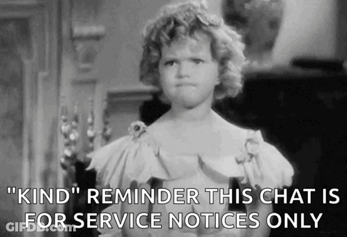 A Black And White Photo Of A Little Girl With The Words `` Kind Reminder This Chat Is For Service Notices Only '' GIF