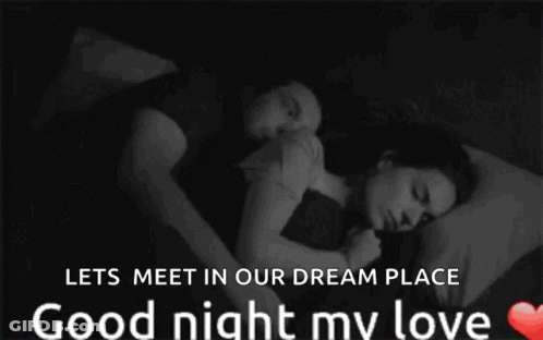 A Black And White Photo Of A Man And A Woman Sleeping With The Caption " Lets Meet In Our Dream Place " GIF