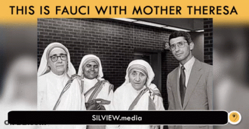 A Black And White Photo Of A Man And Three Nuns With The Words This Is Fauci With Mother Theresa GIF