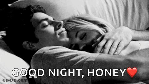 A Black And White Photo Of A Man And Woman Hugging In Bed With The Words Good Night Honey GIF
