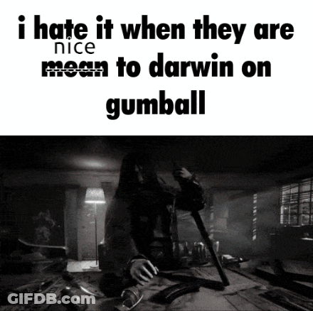 A Black And White Photo Of A Man Holding A Gun With The Caption I Hate It When They Are Mean To Darwin GIF