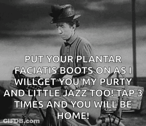A Black And White Photo Of A Man Riding A Bike With A Caption That Says Put Your Plantar Fasciitis Boots On GIF