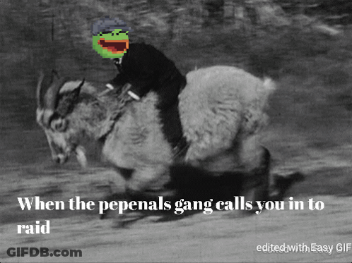 A Black And White Photo Of A Man Riding A Goat With The Caption When The Pepenals Gang Calls You In To Raid GIF