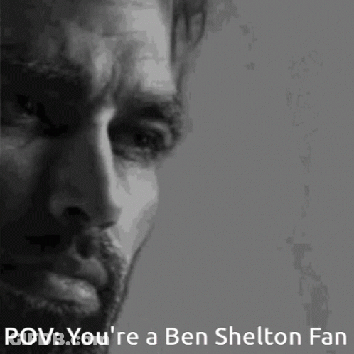 A Black And White Photo Of A Man 'S Face With The Caption " You 'Re A Ben Shelton Fan " GIF