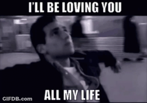 A Black And White Photo Of A Man With A Caption That Says I 'Ll Be Loving You All My Life GIF