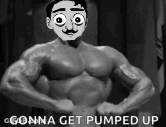 A Black And White Photo Of A Man With A Cartoon Face And The Words Gonna Get Pumped Up GIF