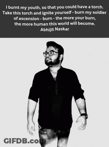 A Black And White Photo Of A Man With A Quote By Abhijit Naskar GIF