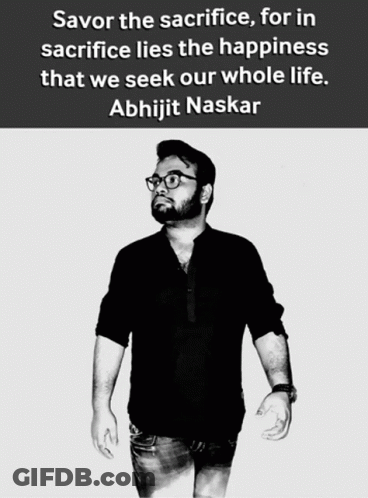 A Black And White Photo Of A Man With A Quote By Abhijit Naskar GIF