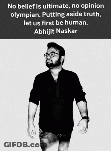 Black And White Photo Of Man With Abhijit Naskar Quote GIF