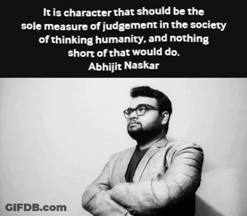 A Black And White Photo Of A Man With A Quote From Abhijit Naskar GIF