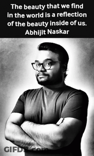A Black And White Photo Of A Man With Glasses And A Quote From Abhijit Naskar GIF