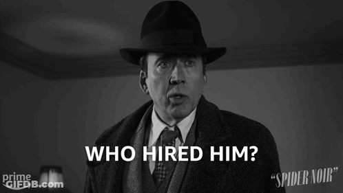 A Black And White Photo Of A Man With The Caption Who Hired Him GIF