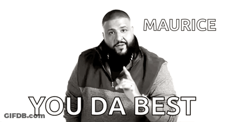 A Black And White Photo Of A Man With The Words Maurice You Da Best Written Above Him . GIF