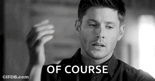 A Black And White Photo Of A Man With The Words `` Of Course '' Written On It . GIF