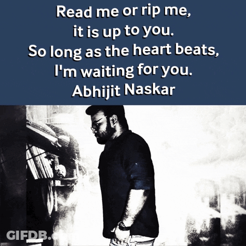 A Black And White Photo Of A Man With The Words Read Me Or Rip Me It Is Up To You So Long As The Heart Beats GIF