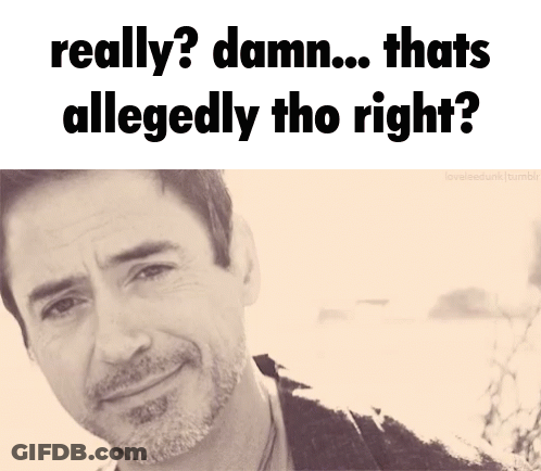 A Black And White Photo Of A Man With The Words " Really Damn Thats Allegedly Tho Right " GIF