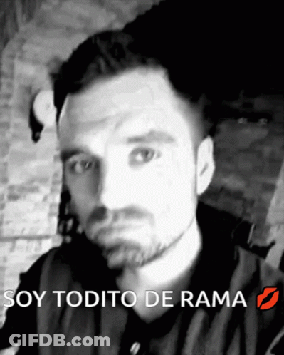 A Black And White Photo Of A Man With The Words Soy Todito De Rama On The Bottom GIF