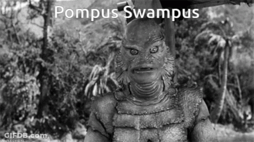 A Black And White Photo Of A Monster With The Name Pompus Swampus GIF
