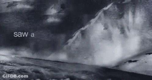 A Black And White Photo Of A Mountain With The Words Saw A Below It GIF