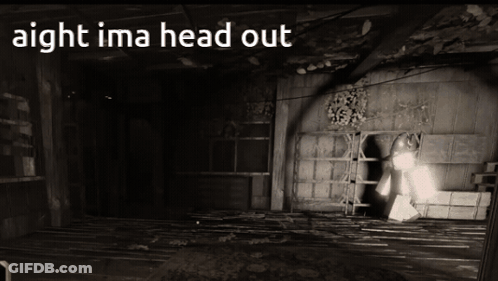 A Black And White Photo Of A Room With The Words Aight Ima Head Out Above It GIF