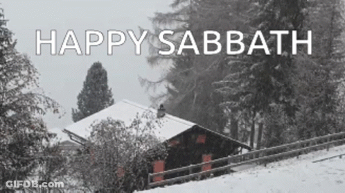 A Black And White Photo Of A Snowy House With The Words Happy Sabbath GIF