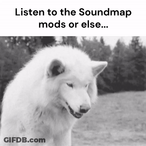 A Black And White Photo Of A White Wolf With The Caption Listen To The Soundmap Mods Or Else ... GIF