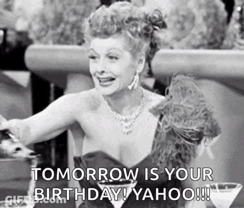 A Black And White Photo Of A Woman In A Dress Saying `` Tomorrow Is Your Birthday ! '' GIF