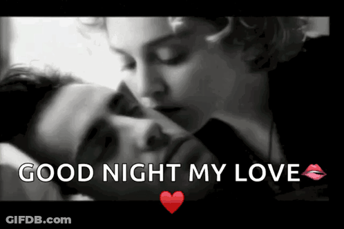 A Black And White Photo Of A Woman Kissing A Man With The Words " Good Night My Love " Above Them GIF