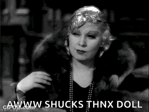 A Black And White Photo Of A Woman With The Words Awww Shucks Thnx Doll Below Her GIF