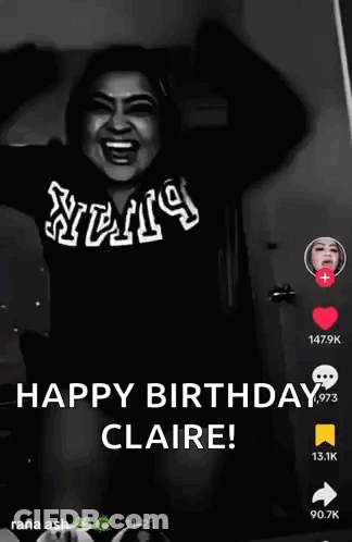 A Black And White Photo Of A Woman With The Words `` Happy Birthday Claire '' Written On It . GIF