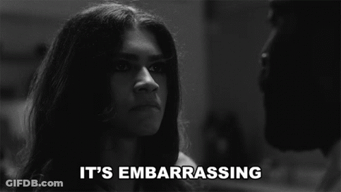 A Black And White Photo Of A Woman With The Words " It 'S Embarrassing " Below Her GIF