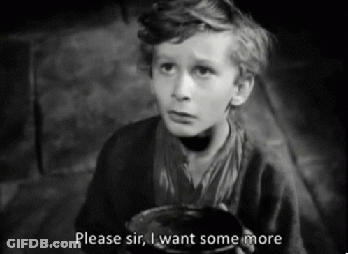 A Black And White Photo Of A Young Boy Holding A Bowl With The Caption Please Sir I Want Some More GIF