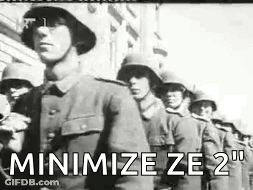 A Black And White Photo Of Soldiers Standing In A Line With The Words Minimize Ze 2 On The Bottom GIF