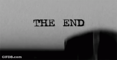 A Black And White Photo Of The End Written On A Piece Of Paper GIF