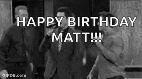 A Black And White Photo Of Three Men Standing Next To Each Other With The Words `` Happy Birthday Matt '' Written On It GIF