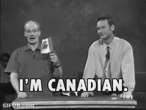A Black And White Photo Of Two Men With The Words I 'M Canadian Written On It GIF