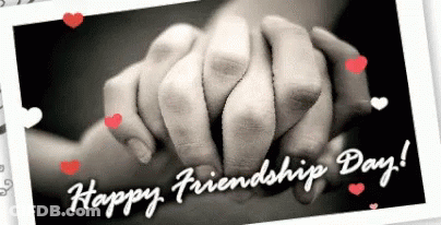A Black And White Photo Of Two People Holding Hands With The Words Happy Friendship Day Below Them GIF