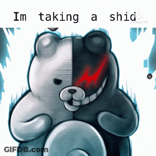 A Black And White Teddy Bear With The Words I 'M Taking A Shed Written On It GIF
