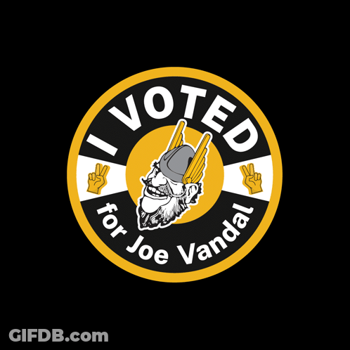 A Black And Yellow Sticker That Says I Voted For Joe Vandal GIF