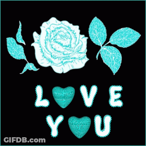 A Black Background With A Blue Rose And The Words Love You On It GIF