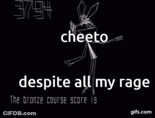 A Black Background With A Drawing Of A Fairy And The Words Cheeto Despite All My Rage The Bronze Course Score Is GIF