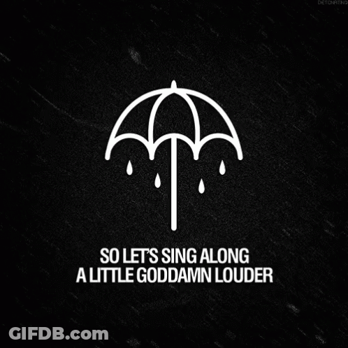 A Black Background With A White Umbrella And The Words So Let 'S Sing Along A Little Goddamn Louder On It GIF
