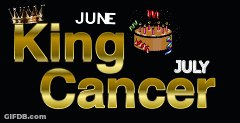 A Black Background With Gold Letters That Say June King Cancer July King Cancer GIF