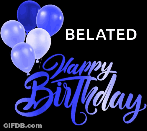 A Black Background With Pink Balloons And The Words Happy Birthday Belated GIF