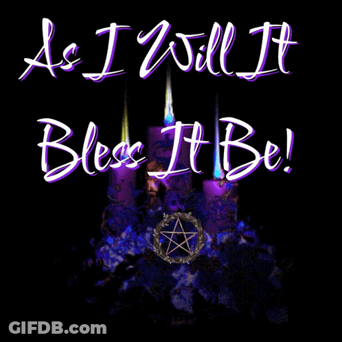 A Black Background With Purple Candles And The Words " As I Will It Bless It Be " GIF