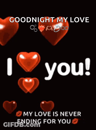 A Black Background With Red Hearts And The Words Goodnight My Love I Love You GIF