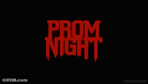 A Black Background With Red Letters That Say Prom Night GIF