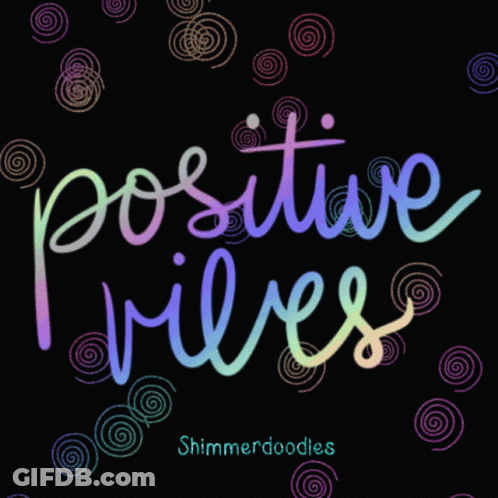 A Black Background With Swirls And The Words Positive Vibes On It GIF