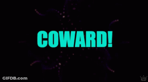 A Black Background With The Word Coward Written In Blue GIF