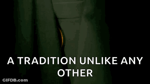 A Black Background With The Words " A Tradition Unlike Any Other " In White Letters GIF